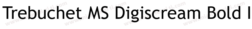 Trebuchet MS Digiscream Bold Itali字体转换